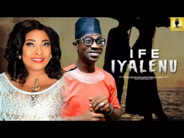 Yoruba Drama: Ife Iyalenu